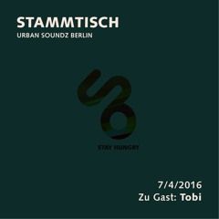 Stammtisch @ Urban Soundz Berlin Radio 07.04.2016