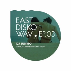 EDW16 #Summer A Midsummer Night's Luv #3 - Junmo