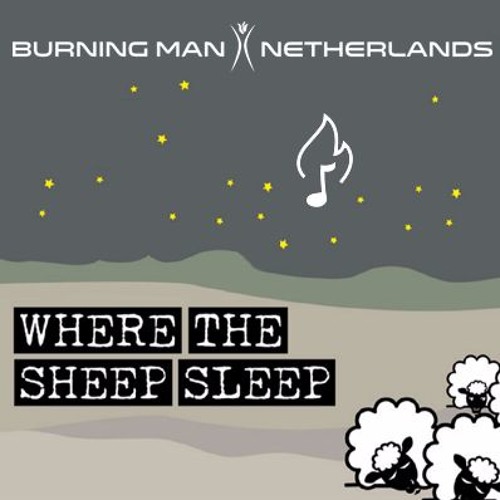 Burning Man NL -Where The Sheep Sleeps- Closing with Andre Zeldenrust