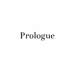 Prologue (Intro)