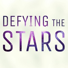 Defying the Stars