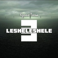 1 Kgomo Tsena LESHELESHELE