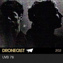 Dronecast 202 — UVB 76