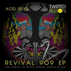 Acid Skys - Fantazia (Dantiez & KPD Remix) [Twisted Fusion] - Out Now