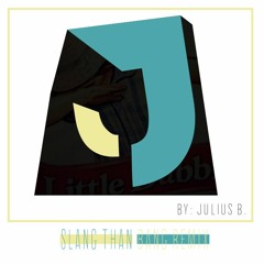 Slang Than Bang - Dark Jesus  (Julius B. Remix)