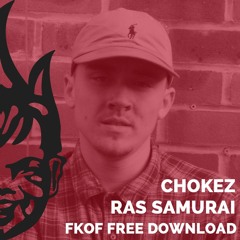 Chokez - Ras Samurai [FKOF Free Download]
