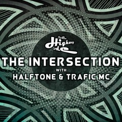 The Intersection with Halftone & Trafic MC