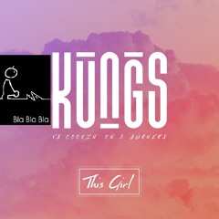 Kungs Vs. Cookin On 3 Burners - This Girl Bla Bla Klangharter Remix