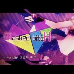 [GUMI] Masked BitcH [Club Remix] (Free Download)