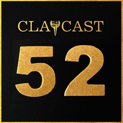 CLAPCAST #52