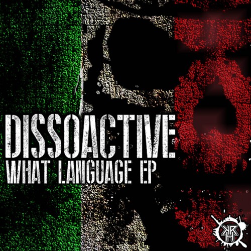 KRH184 : Dissoactive - Speaking Mexican (Original Mix)