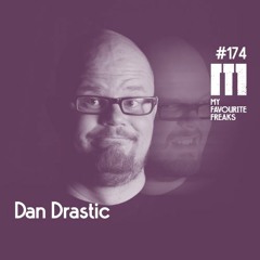 My Favourite Freaks Podcast #174 Dan Drastic