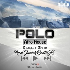 "Polo" || Stanley Smith | Afro House [Prod. Júnior Beatz JB]
