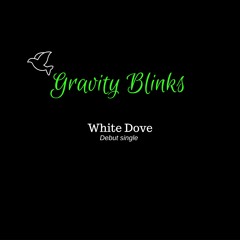 White Dove by Gravity Blinks