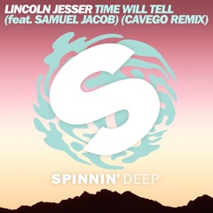 Time Will Tell (feat. Samuel Jacob) (Cavego Remix)