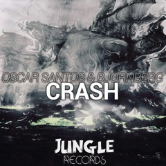 Oscar Santos & Bjornberg - Crash [JUNGLE PREMIUM Exclusive]