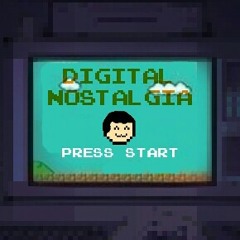 Digital Nostalgia (Intro)