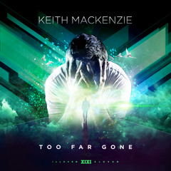 Too Far Gone - FREE DOWNLOAD!