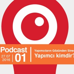 EP01 / Yapımcı Kimdir