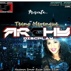 Tecno Merengue -Archy- By, Dj Tirso Jose