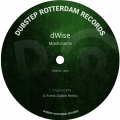 DSR016 - dWise - Mushrooms EP (Previews)