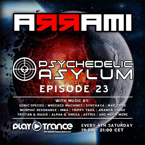 A R R A M I Pres. Psychedelic Asylum 023
