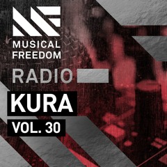 Musical Freedom Radio Episode 30 - KURA
