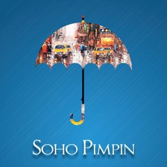 "Soho Pimpin"  feat LV .produced by starRo