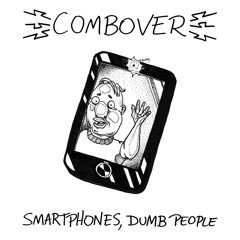 Smartphones, Dumb People