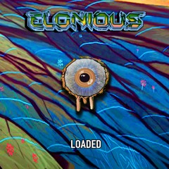 Elonious - Loaded
