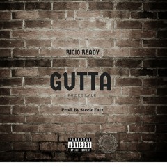 Ricio Ready - Gutta Freestyle