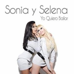 Sonia Y Selena - Yo Quiero Bailar (Mdf Dnb RMX)