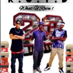 K.O.T.D( what u roc'n )