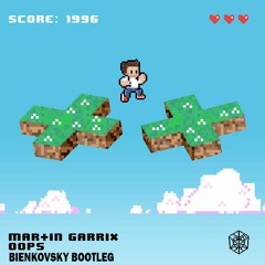 Martin Garrix OOPS (Bienkovsky Bootleg) Support by Nightro, B3YOND , 98.20.11 , Mazv , JRND