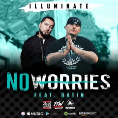 No Worries Ft: Datin