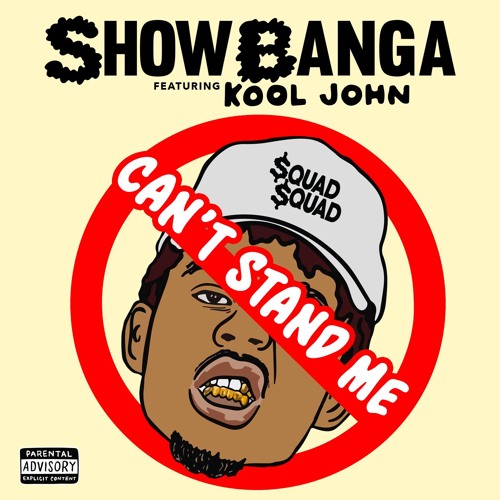 Can't Stand Me (feat. Kool John)