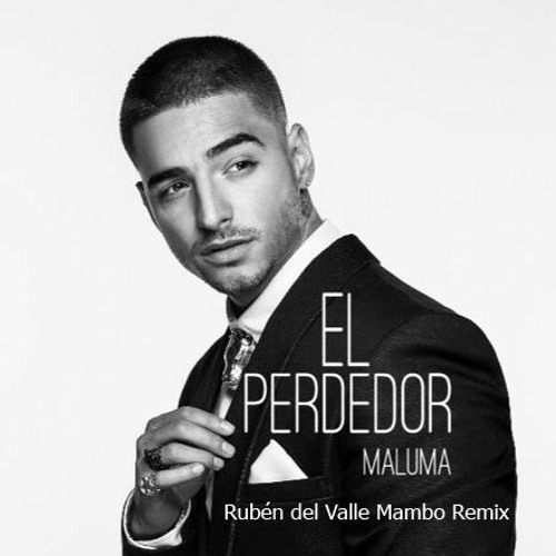 Stream Maluma - El Perdedor (Rubén del Valle Mambo Remix) by Rubén del  Valle | Listen online for free on SoundCloud