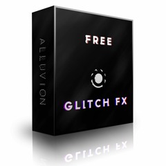 Free Glitch FX | 30 High Quality Glitch Samples | FREE DOWNLOAD