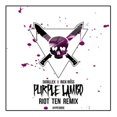 Skrillex x Rick Ross - Purple Lambo (Riot Ten Remix)