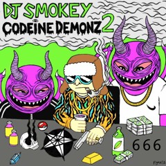 DJ Smokey - Codeine Demonz Vol 2 [Full Mixtape]