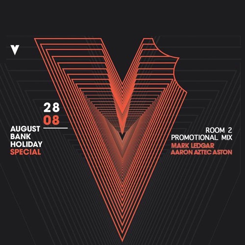 Bank Holiday @ The Move Room 2 Promo Mix (Aztec, Mark Ledgar)