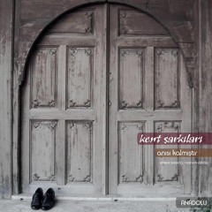 Kent Şarkıları - Yolculuk