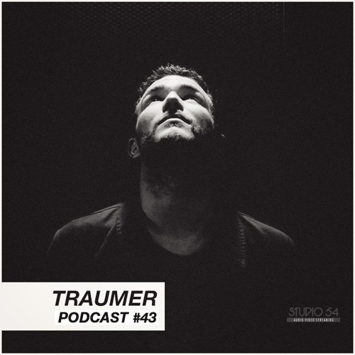 Studio 54 Podcast 043 -  Traumer ( August 2016 )