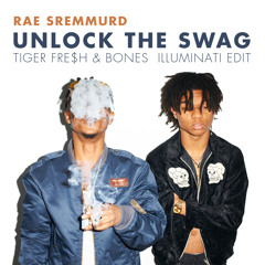 Rae Sremmurd - Unlock the Swag (Tiger Fresh & Bones Remix)