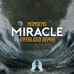NONSENS - Miracle (Overload Remix) [FREE]