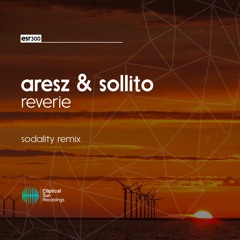 Aresz & Sollito - Reverie (Sodality Remix)