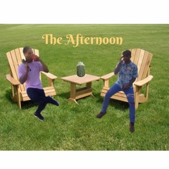 The Afternoon  [Jetpack KD x Pissed Off Pierre]