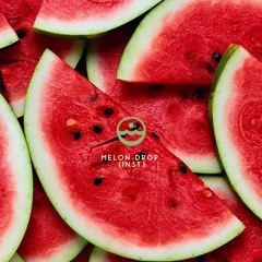 Melon Drop (Instrumental)