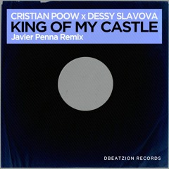 Cristian Poow feat. Dessy Slavova - King Of My Castle (Javier Penna Remix)