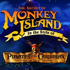 Monkey Island - ["Pirates of the Caribbean" Style]